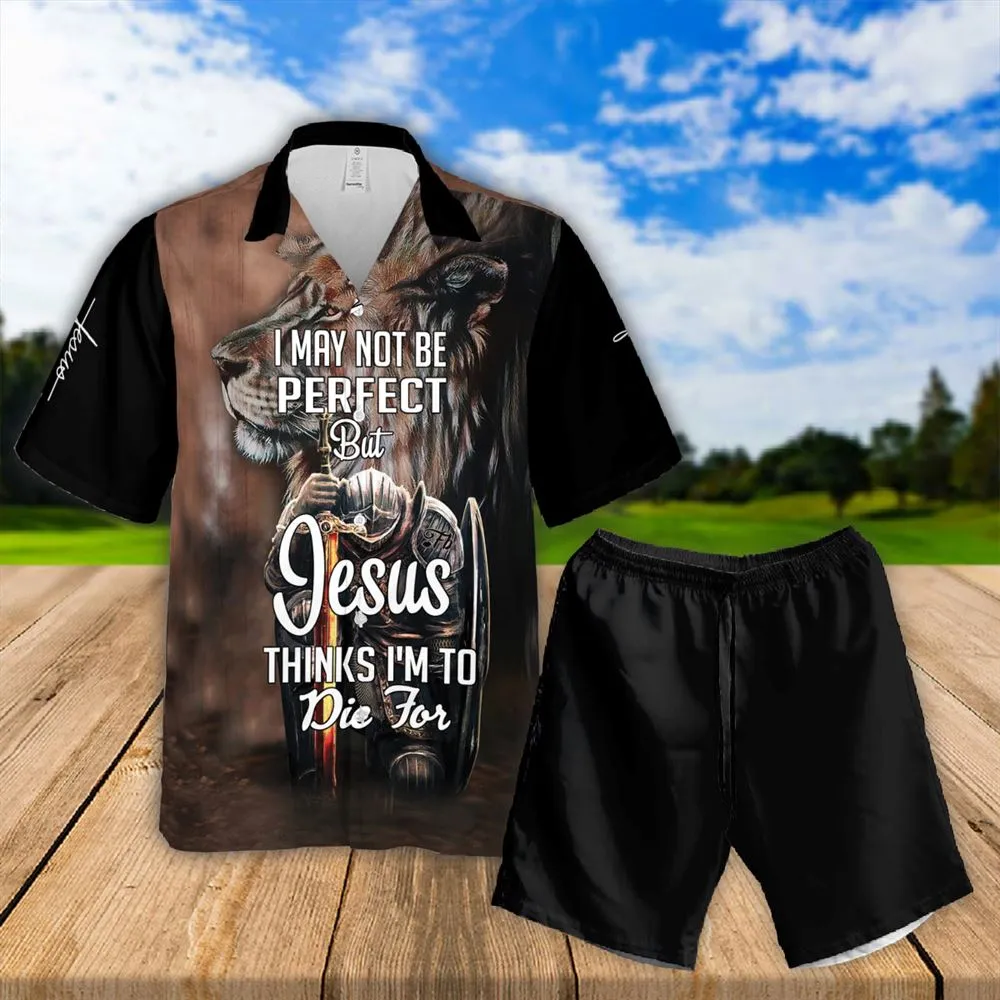 I Maybe Not Perfect But Jesus Thinks I'm To Die For Hawaiian Shirts - Religious Hawaiian Shirts - Hawaiian Christian For Men Women