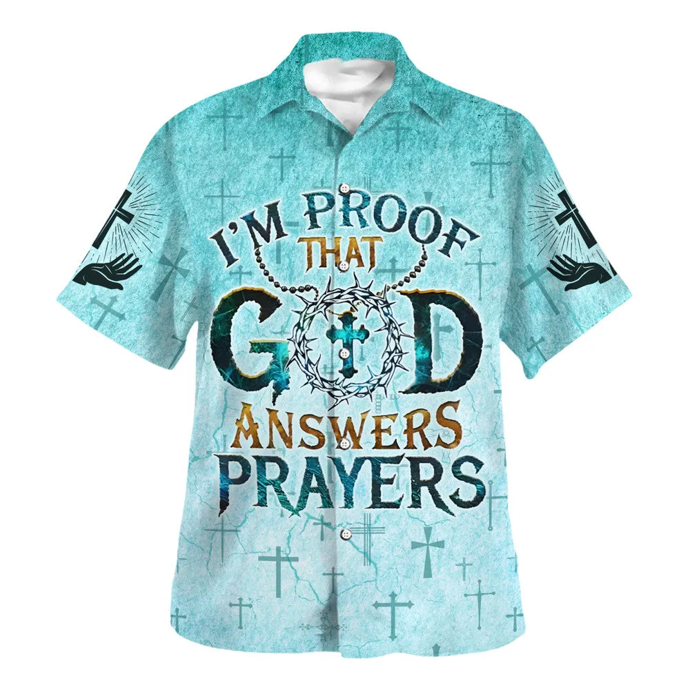 I'm Proof That God Answers Prayers Cross Hawaiian Shirt For Men and Women - Faith inspired Hawaiian shirt